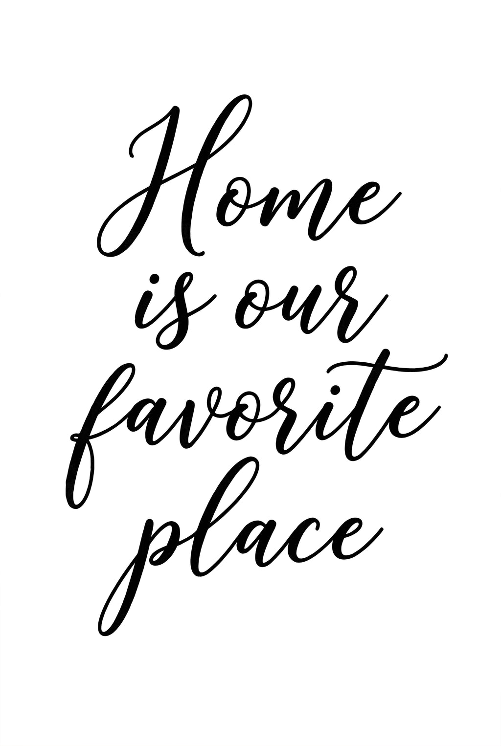 Home Is Our Favorite Place
